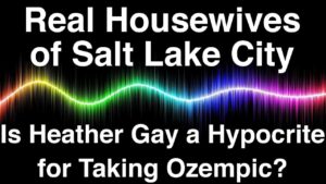 ‘Real Housewives of Salt Lake City’: Is Heather Gay a Hypocrite for Taking Ozempic?